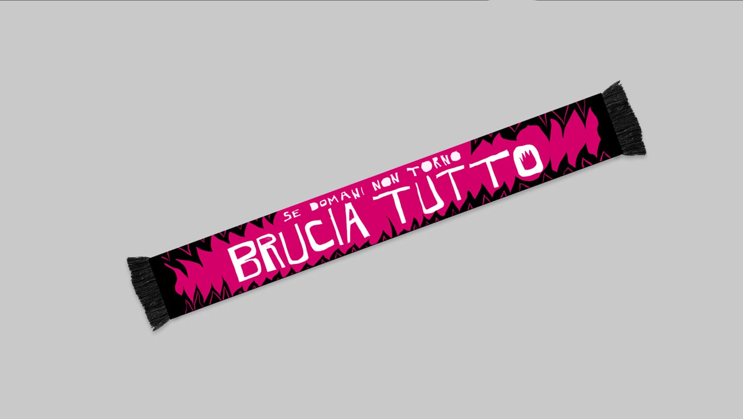 Una sciarpa per LUCHA y SIESTA / Se domani non torno BRUCIA TUTTO / malinconiafumogeno